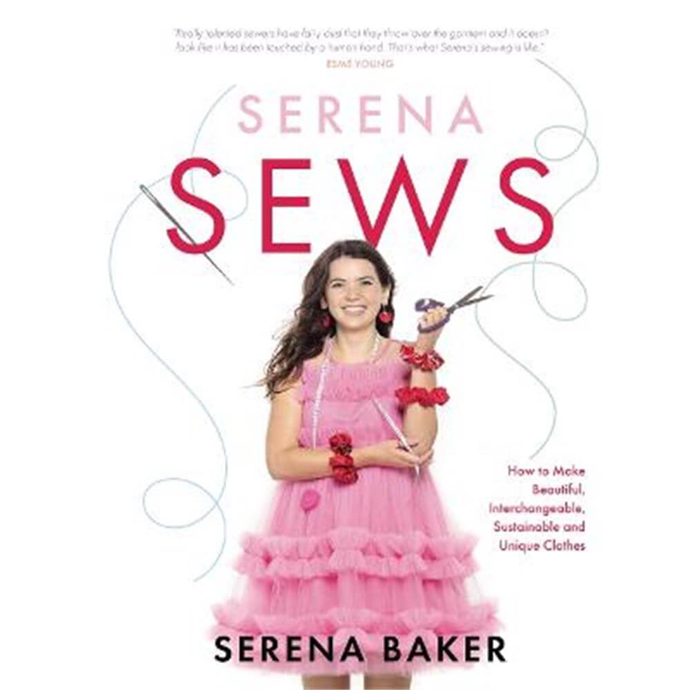 Serena Sews (Hardback) - Serena Baker
